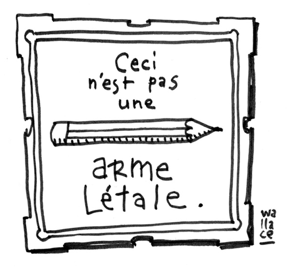 un petit dessin dans le décalage et la dérision que n'aurait pas renier un Magritte en son temps.